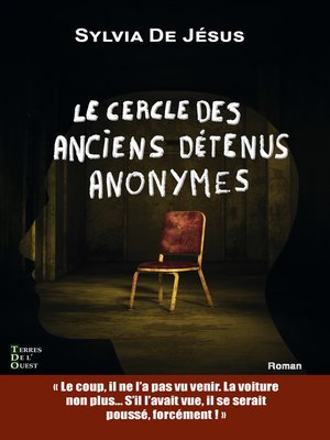 cover image of Le cercle des anciens détenus anonymes